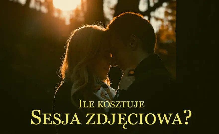 Ile kosztuje fotograf? Cennik sesji i ukryte koszty